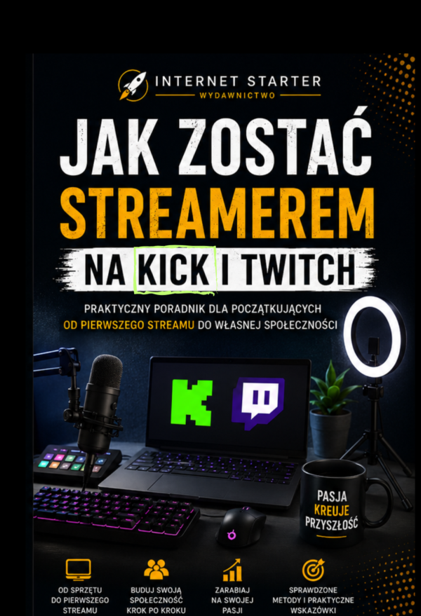 Projekt bez nazwy (1) Jak zostać streamerem na Kick i Twitch Kompletny poradnik dla początkujących